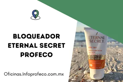 Bloqueador Eternal Secret PROFECO