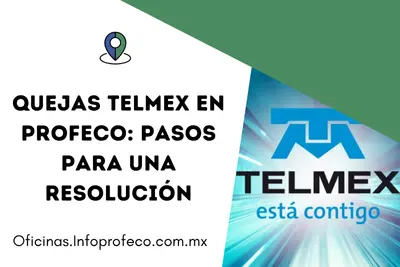 Quejas Telmex En Profeco Pasos Para Una Resolución